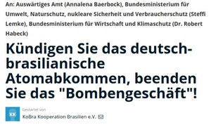 Die aktuelle Petition von KoBra zur Kündigung des im Jahre 1975 geschlossenen deutsch-brasilianischen Abkommens über die „Zusammenarbeit auf dem Gebiet der friedlichen Nutzung der Kernenergie“ hat heute 1.600 Unterschriften erreicht. Da geht sicher noch mehr!