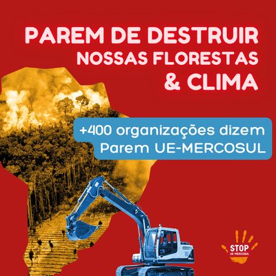 Basta de acordos comerciais tóxicos entre a UE e os países da América Latina! - O Acordo Comercial UE-Mercosul deve ser detido - JÁ!